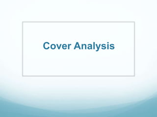 Cover Analysis
 