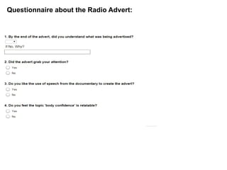 Questionnaire about the Radio Advert:
 
