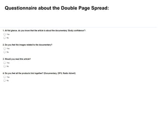 Questionnaire about the Double Page Spread:
 