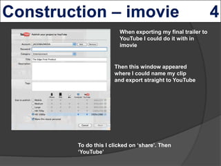 When exporting my final trailer to
                YouTube I could do it with in
                imovie


              Th...