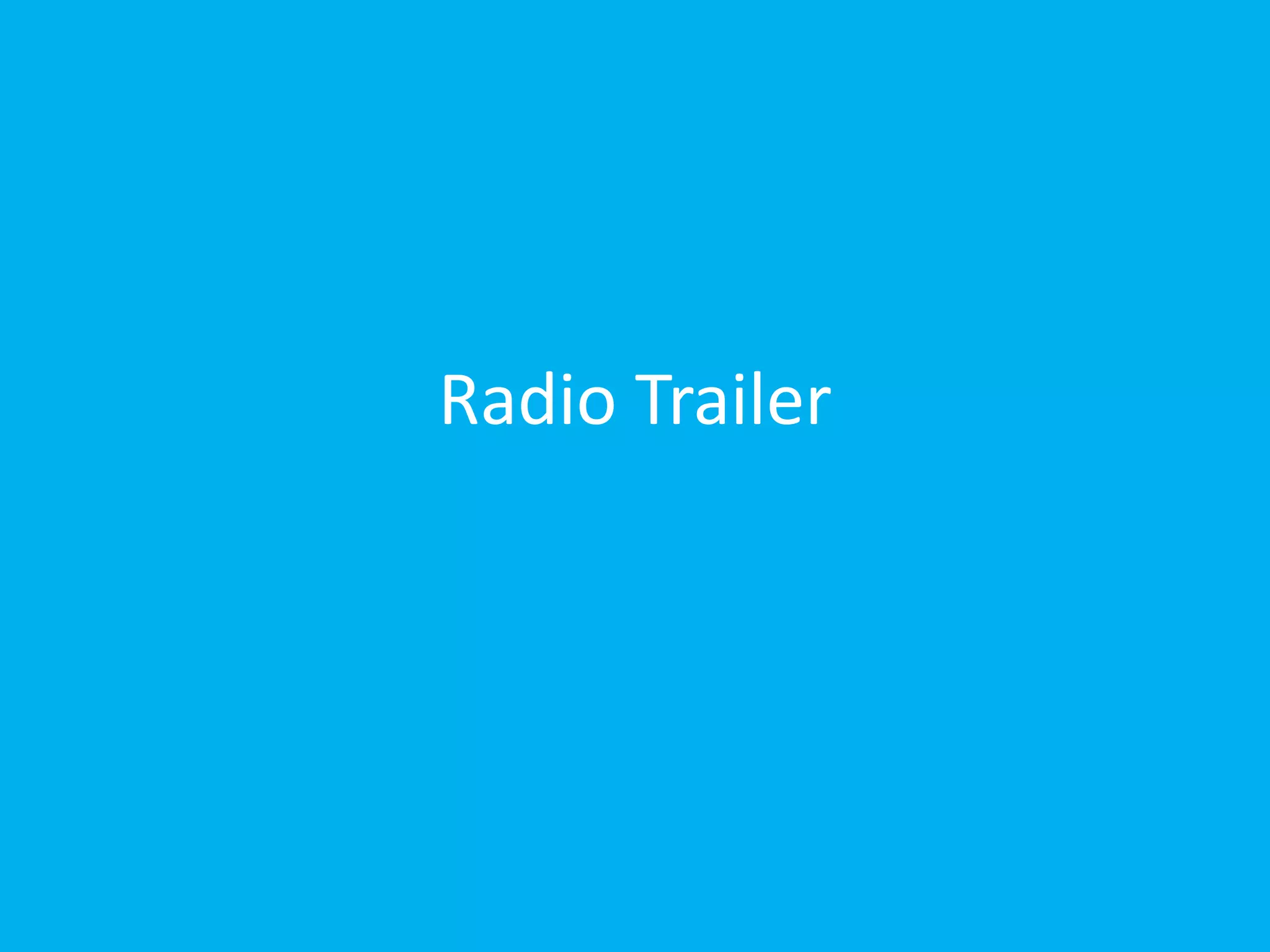 Radio Trailer
 