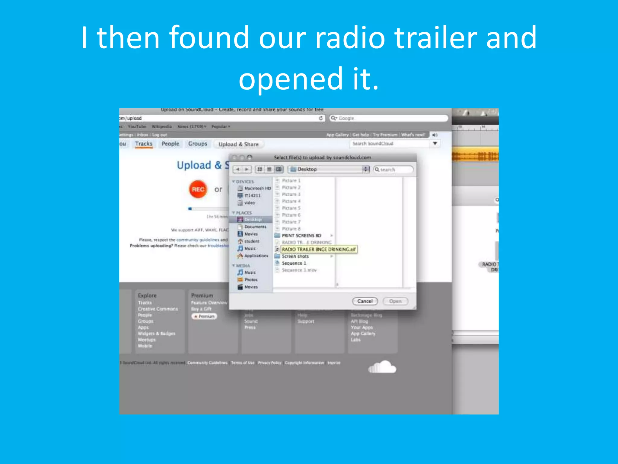 I then found our radio trailer and
           opened it.
 