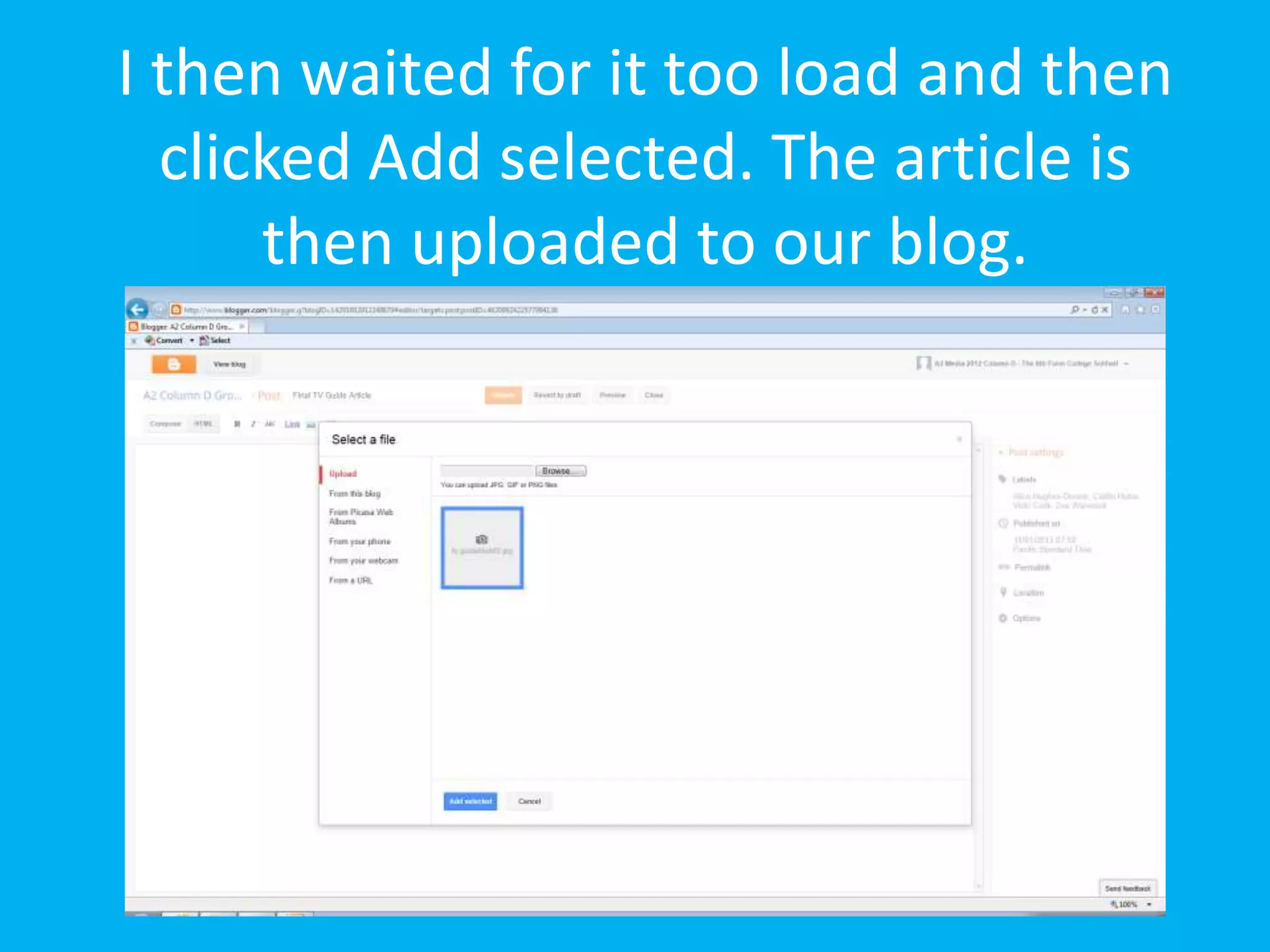 I then waited for it too load and then
  clicked Add selected. The article is
      then uploaded to our blog.
 