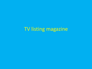TV listing magazine
 