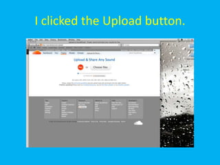 I clicked the Upload button.
 
