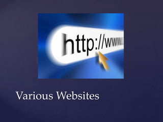 Various Websites
 