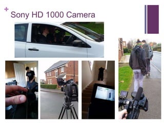 +
Sony HD 1000 Camera
 
