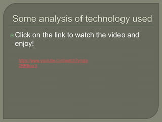  Click

on the link to watch the video and
enjoy!
https://www.youtube.com/watch?v=qIa
2RRBoa1I

 