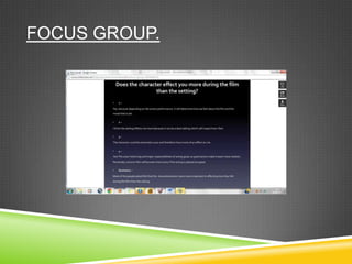FOCUS GROUP.
 