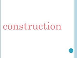 construction
 
