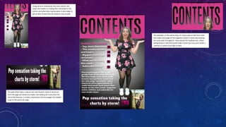 Using pictures emphasizes the main articles and
draws the readers in making then interested in the
articles and what they may be about. It also helps to
get an idea of what else the features may include.
The heading is in the same colour as I have used on the front cover
this makes each page of the magazine similar in some way keeping
the same style throughout. I have placed the heading over a black
background as I felt this would make it stand out more and create a
contrast in colours from light to dark.
The bold white colour used on the main feature makes it stand out
from the page and draws the reader into looking at it more than the
rest of the features, it creates importance and encourages the readers
to go to this particular page.
 