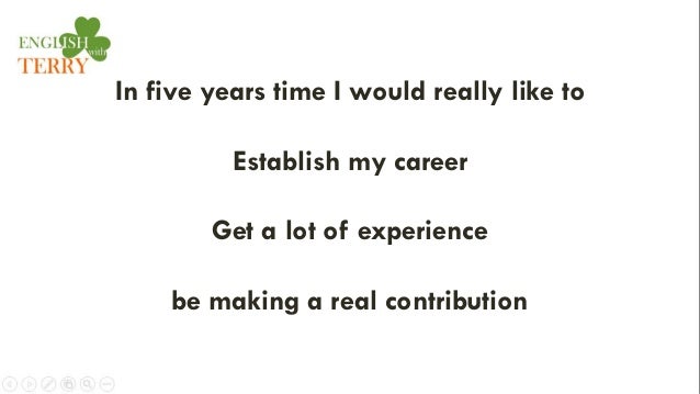 five years time