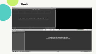 iMovie
 
