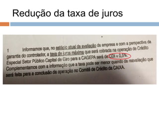 Redução da taxa de juros
 