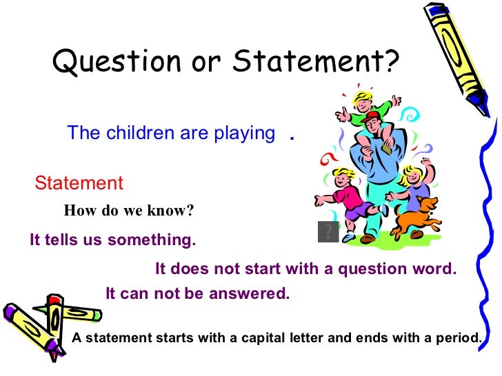 Question and statement