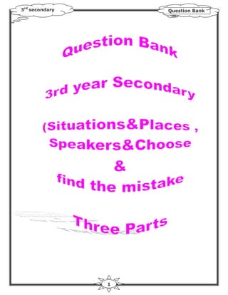 3rd secondary       Question Bank




                1
 