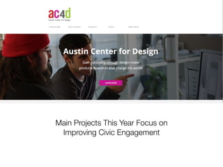 Main Projects This Year Focus on
Improving Civic Engagement
 