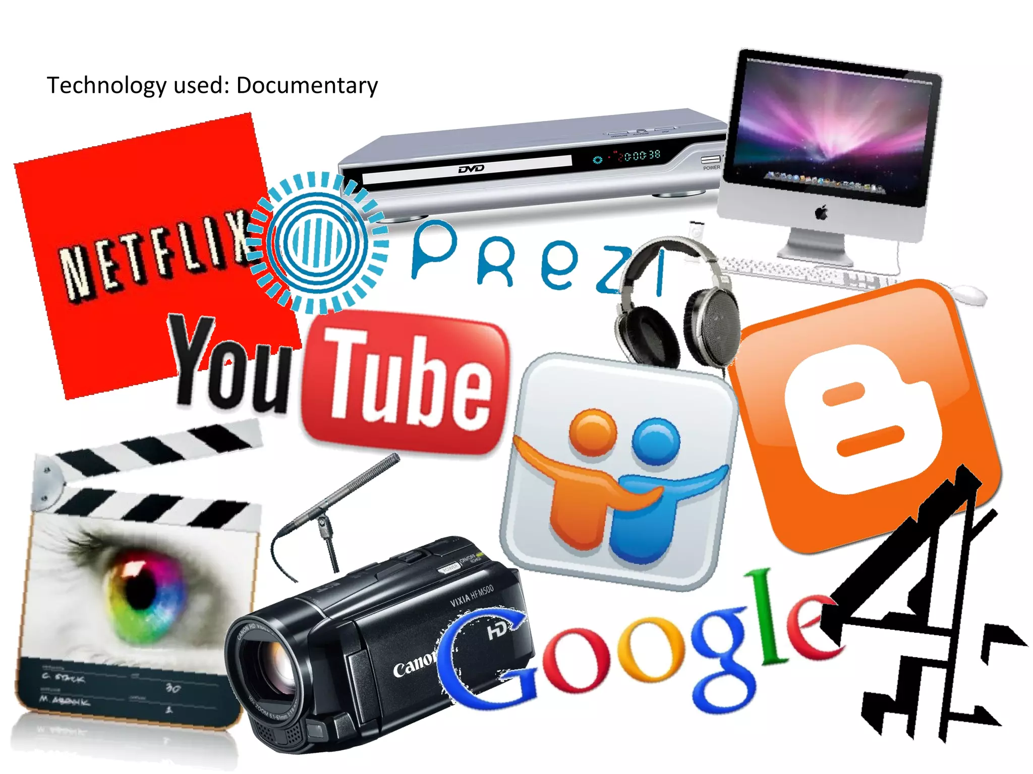 Technology used: Documentary
 