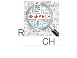 RESEAR
CH
 