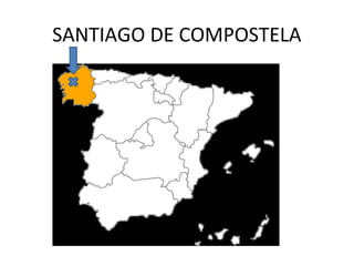 SANTIAGO DE COMPOSTELA
 