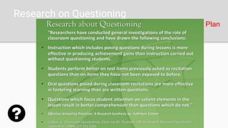 Research on Questioning
Plan
 