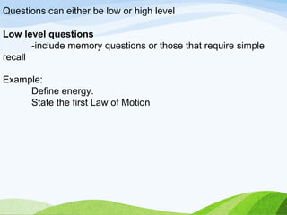 Questioning techniques: helping learners develop higher prder thinking ...