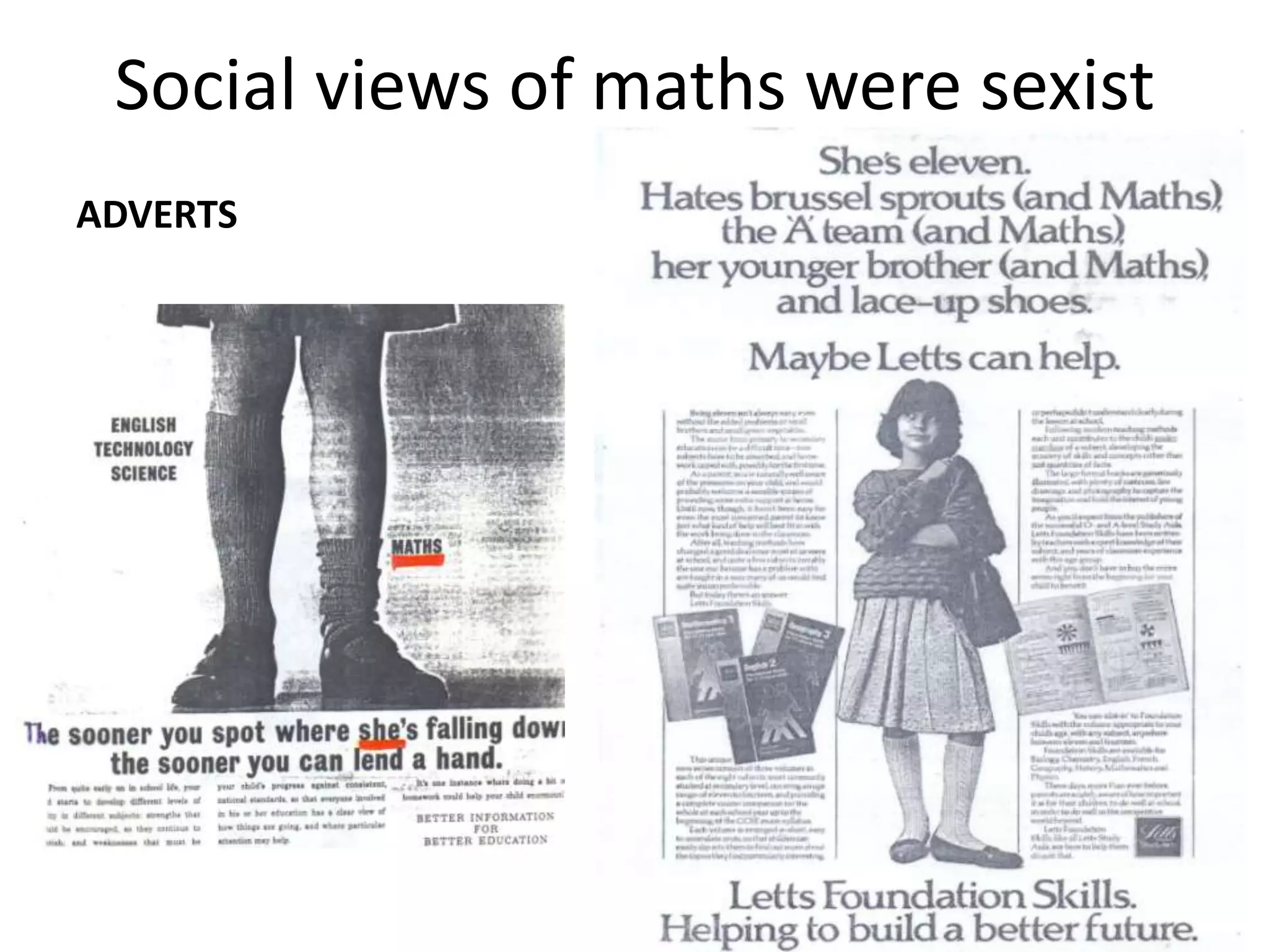 Social views of maths were sexist
ADVERTS
 
