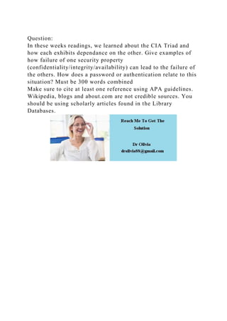 QuestionIn these weeks readings, we learned about the CIA Triad a.docx ...