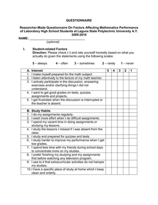 QUESTIONNAIRE<br />Researcher-Made Questionnaire On Factors Affecting Mathematics Performance of Laboratory High School Students at Laguna State Polytechnic University A.Y. 2009-2010<br />NAME: ________________________________<br />(optional)<br />,[object Object]