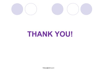 THANK YOU!
firdaus@icbm.ac.in
 