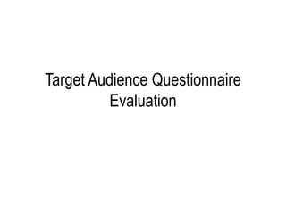 Questionnaire evaluation | PPT