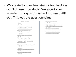 Questionnaire feedback | PPT