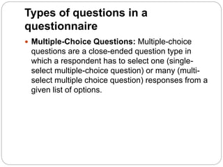 Multiple Questionaire QUESTIONNAIRE METHOD.pptx