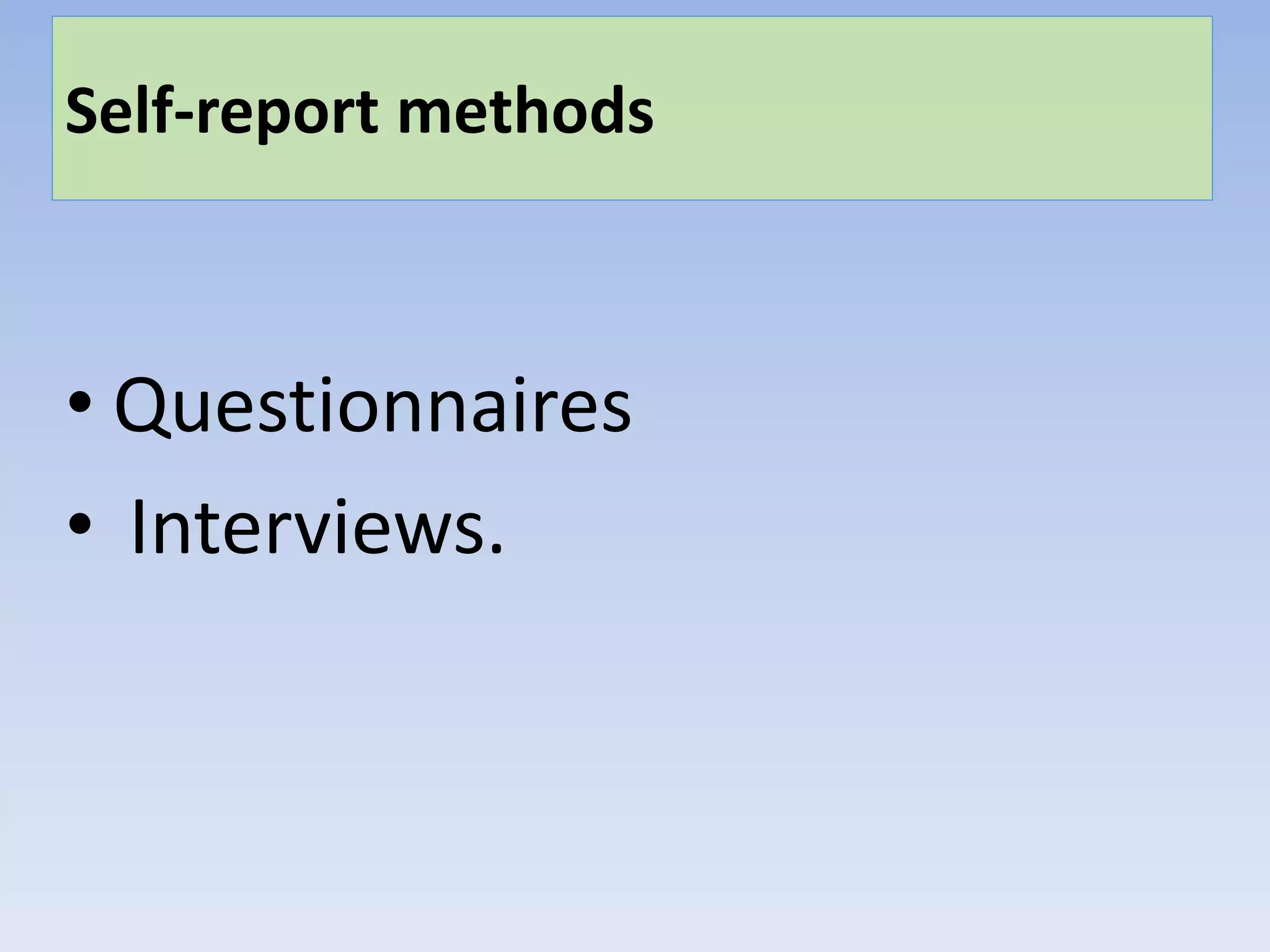 Self Report Method Questionnaires | PPTX
