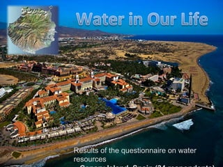 Results of the questionnaire on water
resources
 