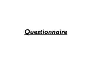 Questionnaire 