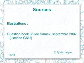 Chercher les limites du sujet (époque,lieu,...) 
