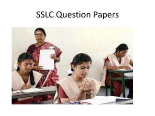 SSLC Question Papers
 