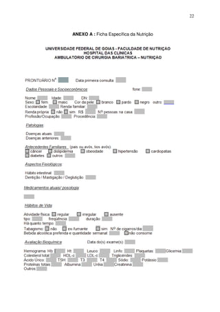 22
ANEXO A : Ficha Específica da Nutrição
 
