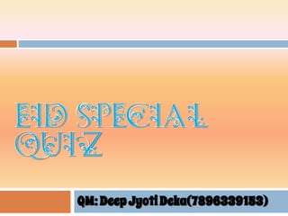 QM:DeepJyotiDeka(7896339153)
 