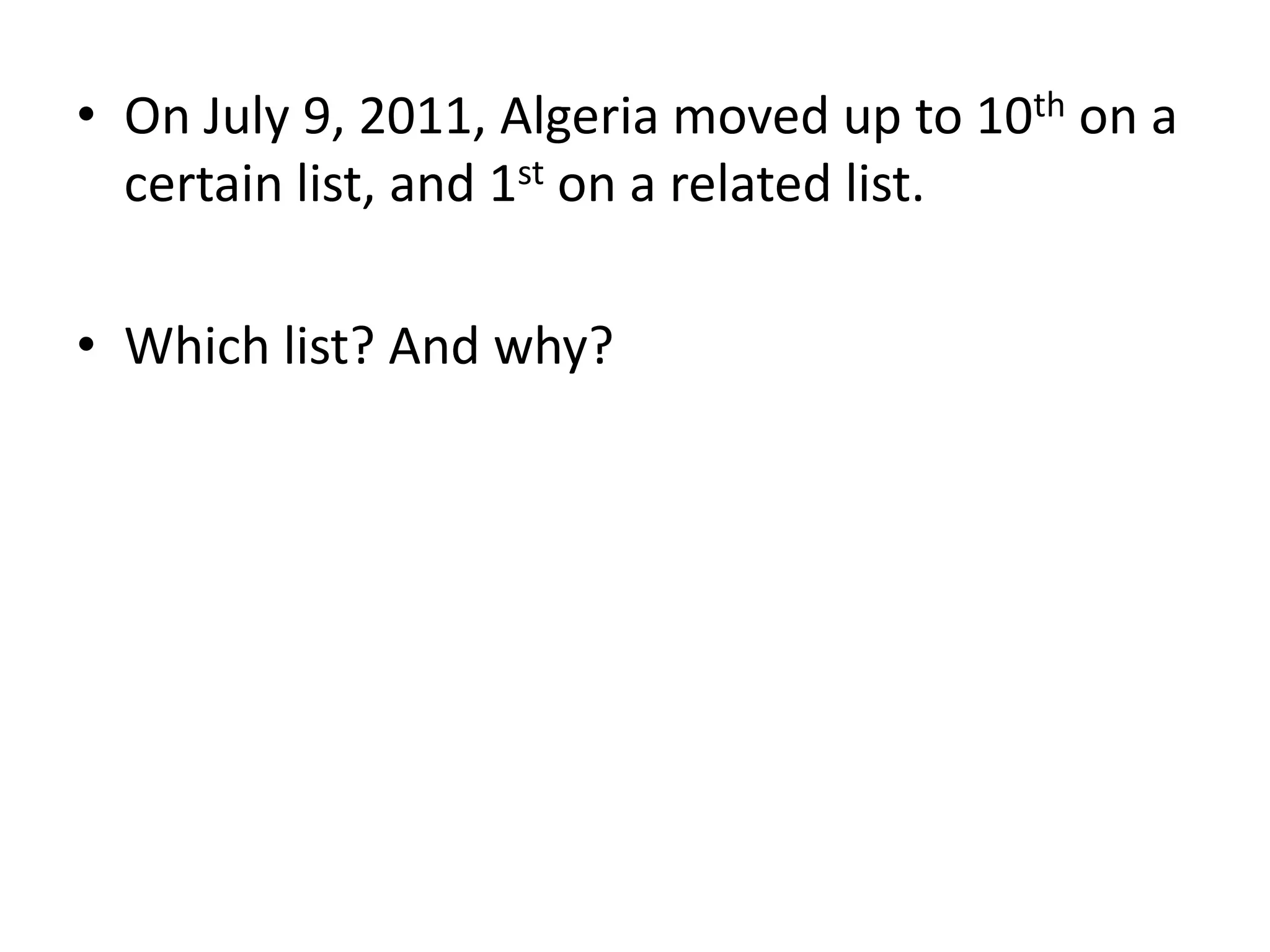 On July 9, 2011, Algeria moved up to 10th on a certain list, and 1st on a related list.Which list? And why?