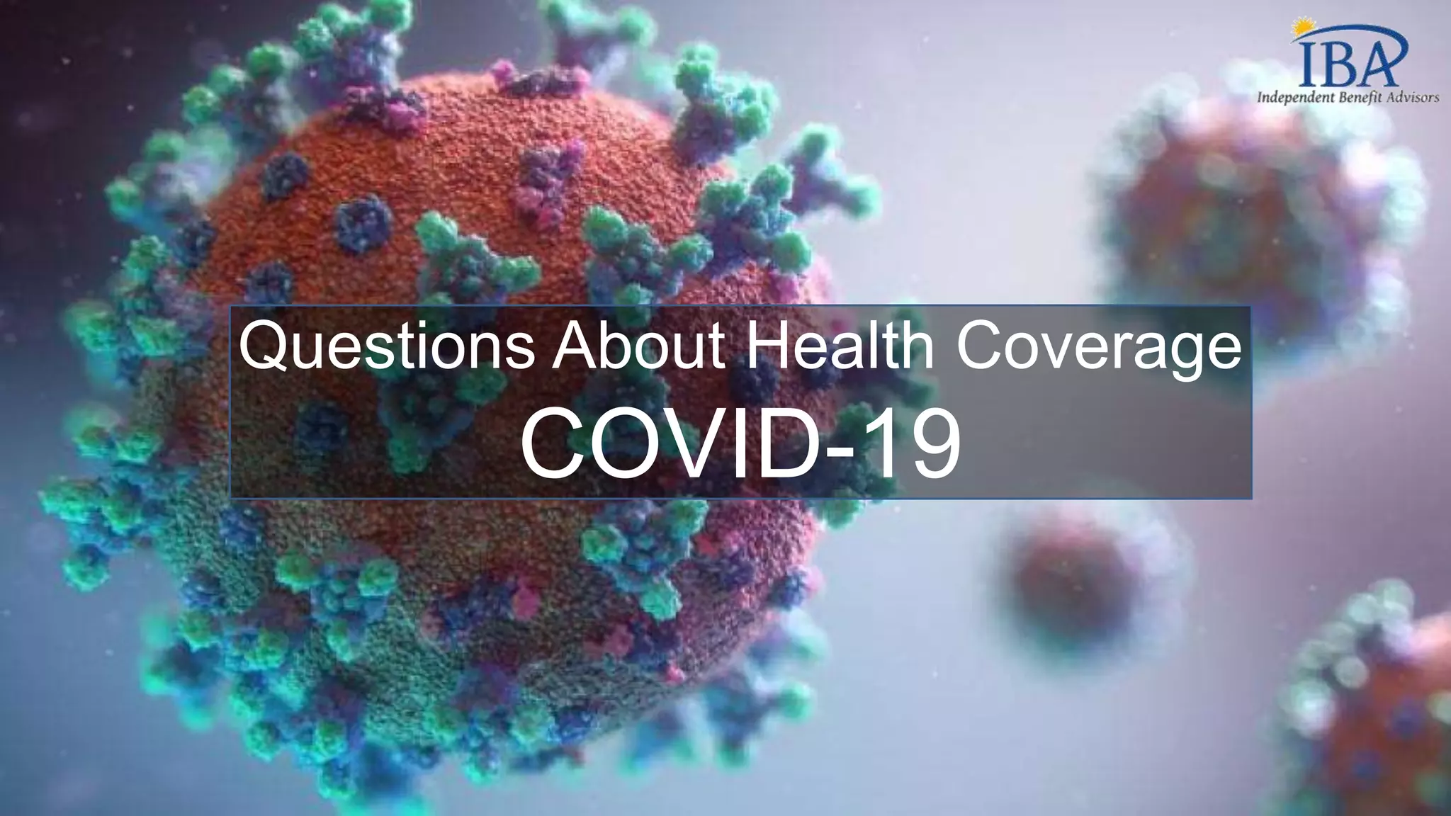 Questions About Health Coverage
COVID-19
 
