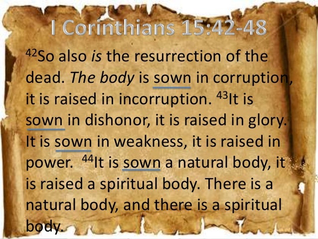 Where There Is A Natural Body It Is Sown A Spiritual Body Where There Is A Natural Body It Is Sown A Spiritual Body