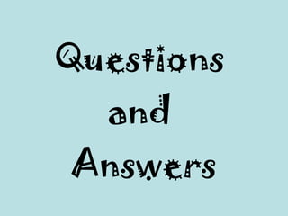 Questions  and  Answers 