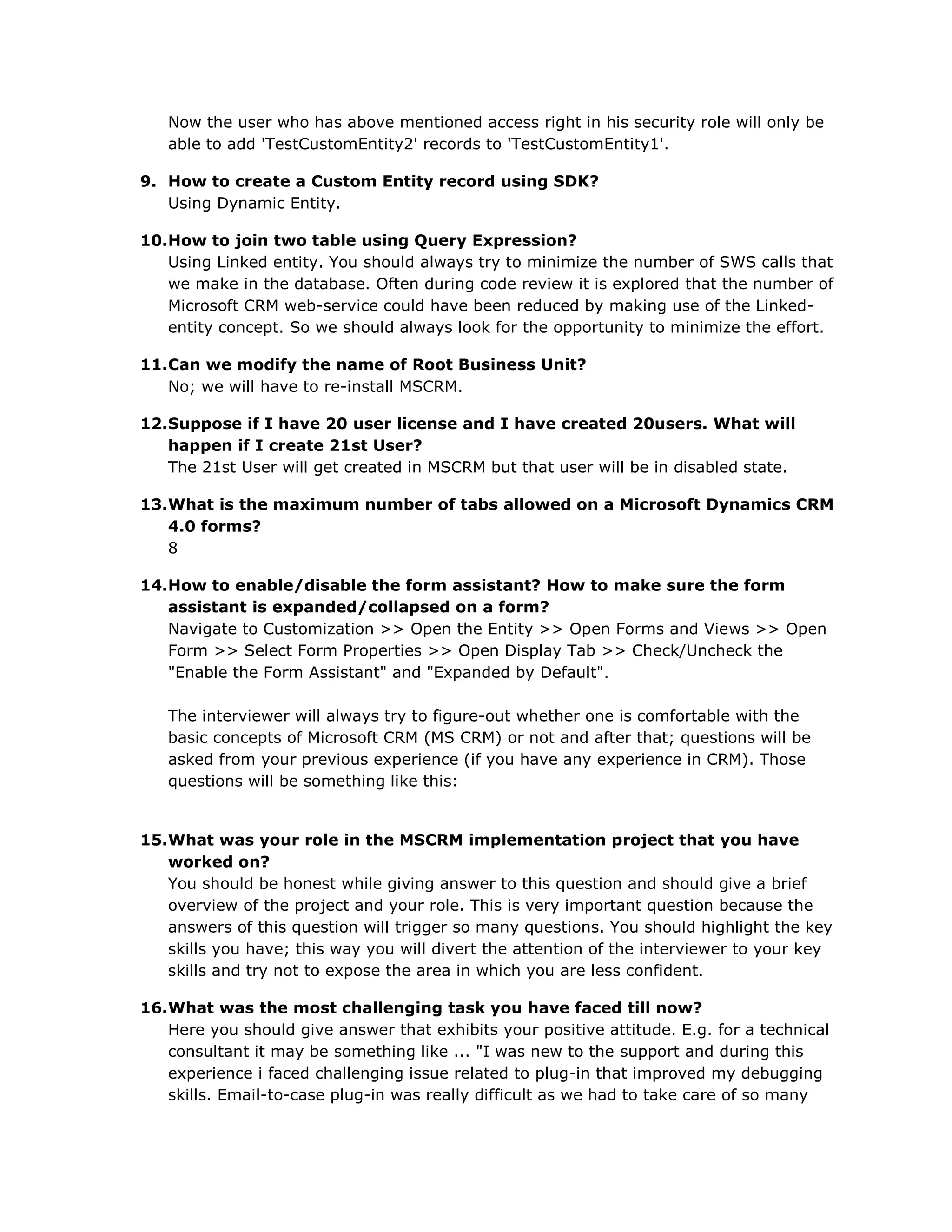 Plug-ins (callouts) and workflow now use the same event framework, allowing for even more extensibility.