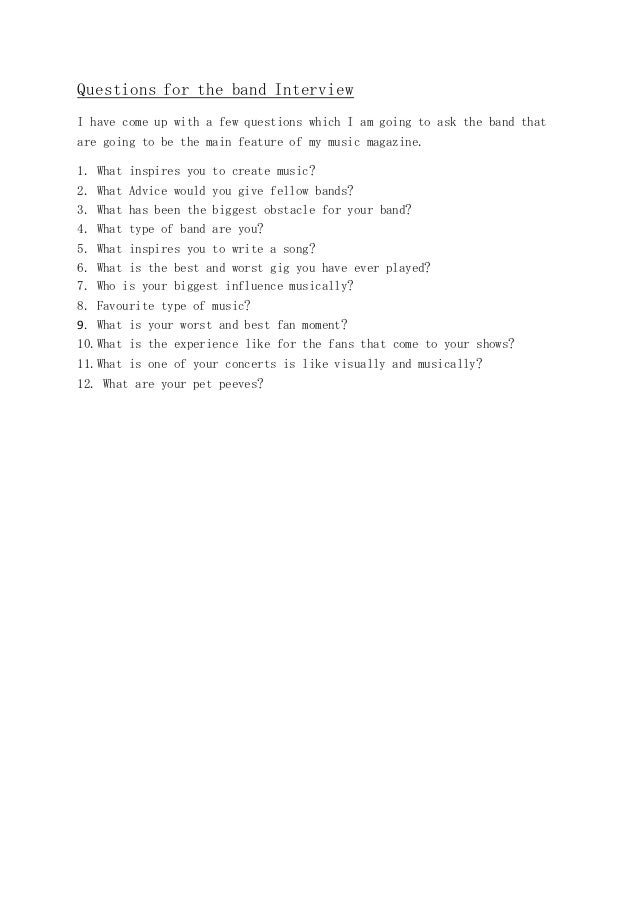 Questions for the band interview