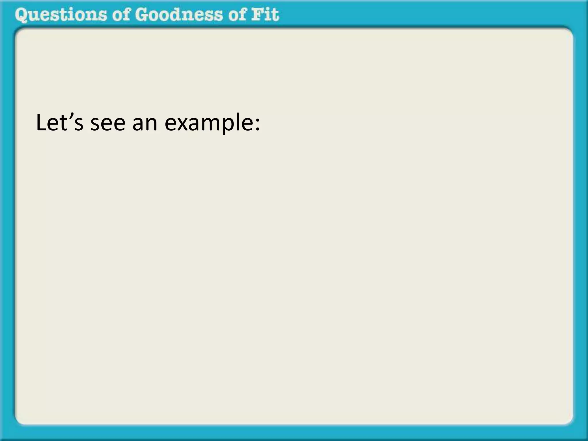 Let’s see an example: 
 