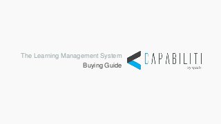 Buying Guide
The Learning Management System
 