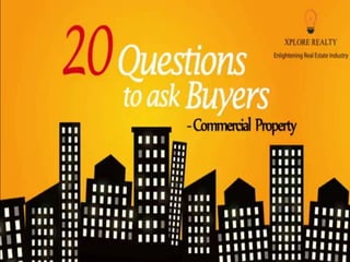 Questions to ask buyers for Commercial Property