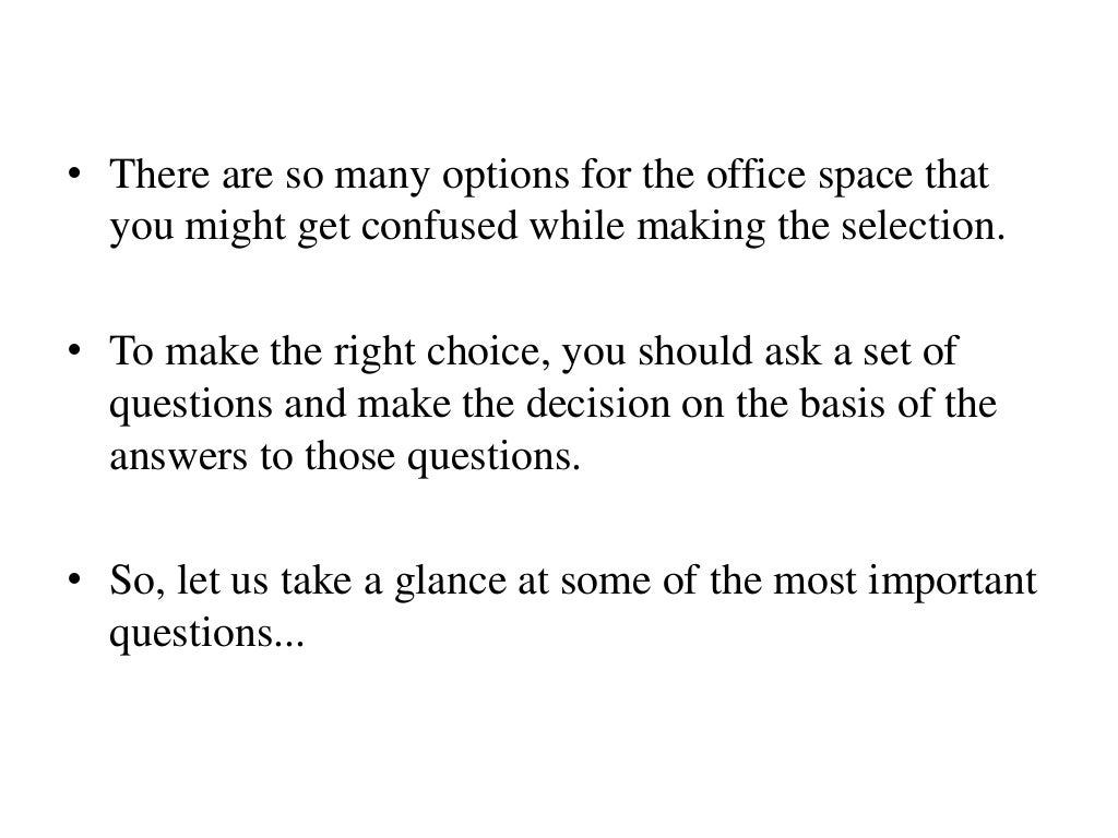 Questions to ask while choosing your office space